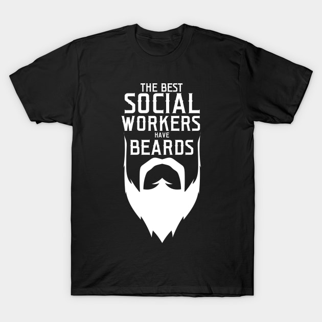 Social Worker With Beard T-Shirt by TheBestHumorApparel